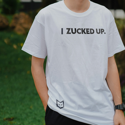 I Zucked Up.