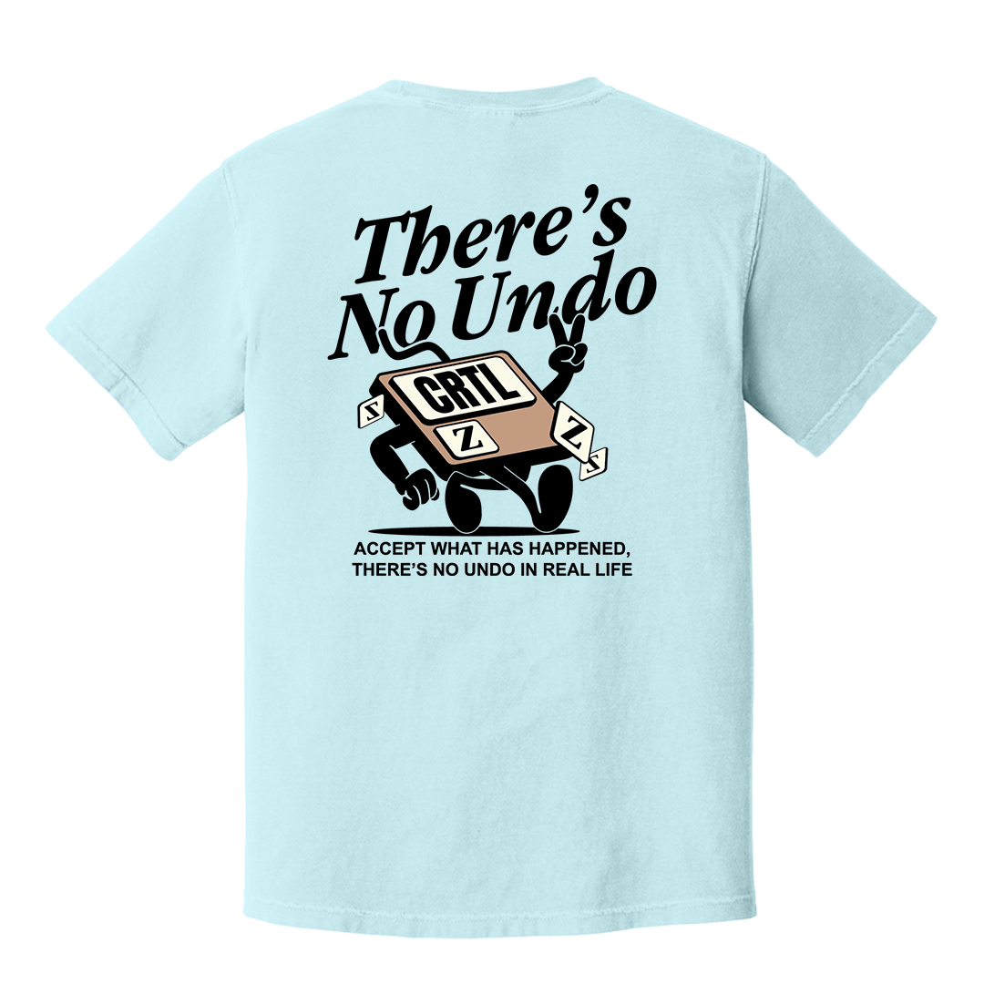 There's No Undo